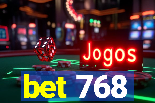 bet 768